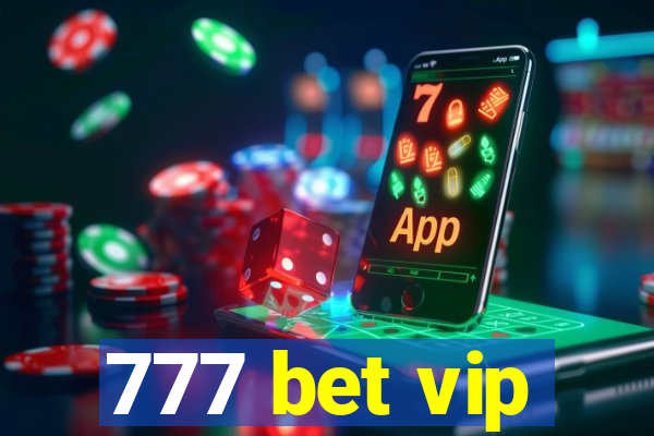 777 bet vip